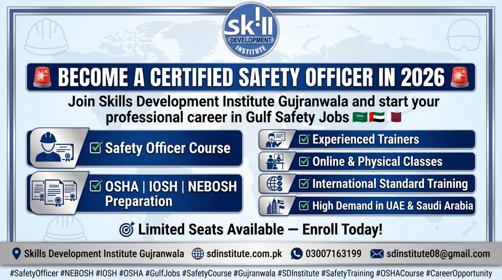 Professional Safety Officer Course training banner by Skills Development Institute Gujranwala featuring OSHA, IOSH, and NEBOSH certifications for Gulf Safety Jobs 2026.