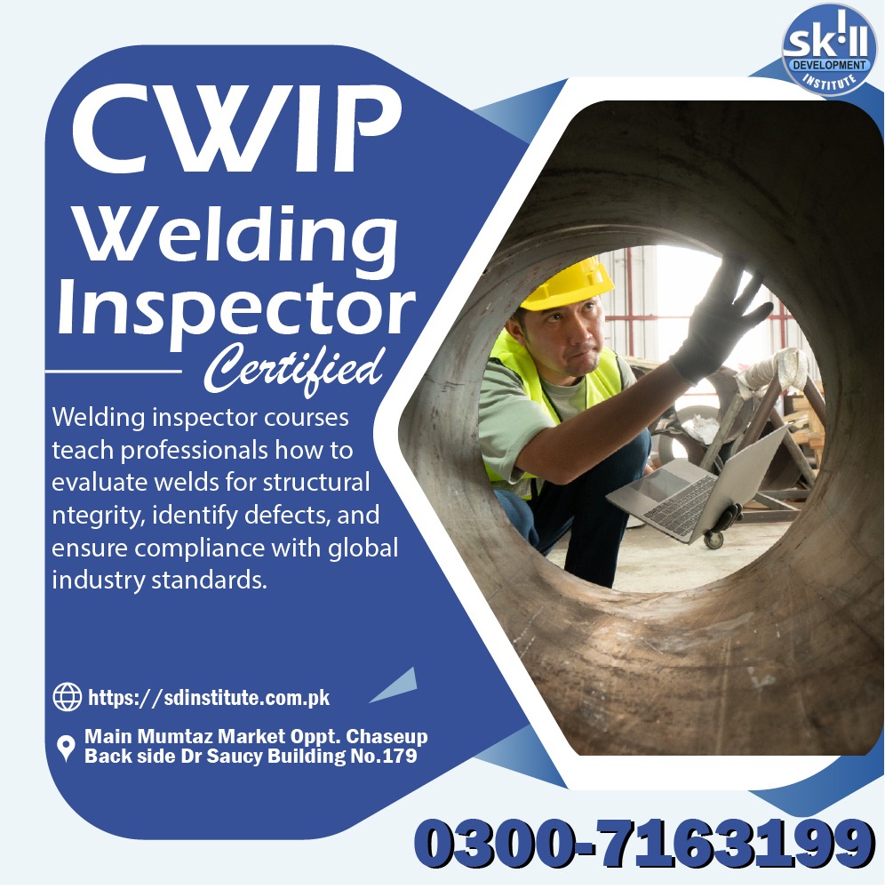 You are currently viewing CWIP Welding Inspector Course in Gujranwala | Best Welding Training for Gulf