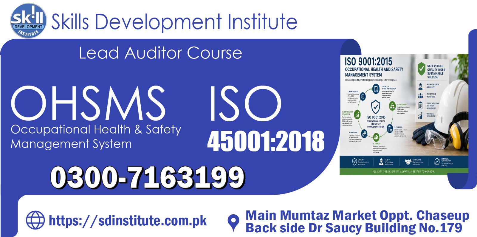 Skills Development Institute OHSMS ISO 45001:2018 Lead Auditor Course training poster in Gujranwala with safety management system certification and contact number 0300-7163199.